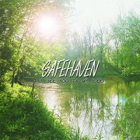 Safehaven - I\'ll See You In My Sleep (2016)