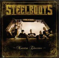 Steel Boots - Nuestra Elección (2011)