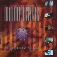 Manufacture - Terrorvision (1988)  Lossless