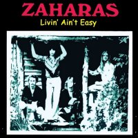 Zaharas - Livin\' Ain\'t Easy (1978)