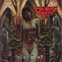 Calvary Death - Serpent (2009)