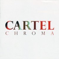 Cartel - Chroma (2006)