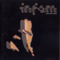 Infam - Welcome Idiots (1995)