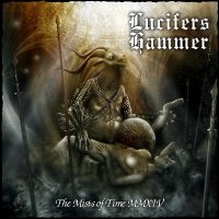 Lucifer\'s Hammer - Mists of Time MMXIV (2014)