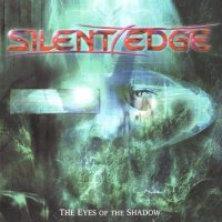 Silent Edge - The Eyes Of The Shadow (2003)