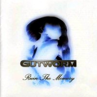 Gutworm - Ruin The Memory (2004)