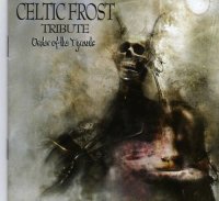 A Tribute To Celtic Frost - Order Of The Tyrants (2003)