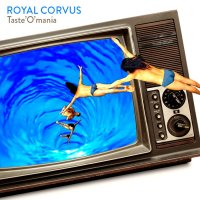 Royal Corvus - Taste\'O\'mania (2015)