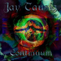 Jay Tausig - Continuum (2017)