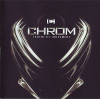 Chrom - Synthetic Movement (2012)