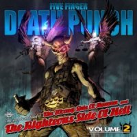 Five Finger Death Punch - The Wrong Side Of Heaven And The Righteous Side Of Hell Volume 2 (2013)