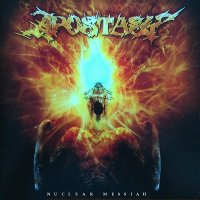 Apostasy - Nuclear Messiah (2011)