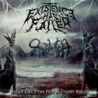 Existence Has Failed - Dreadful Eruption From An Unknown World (2015)