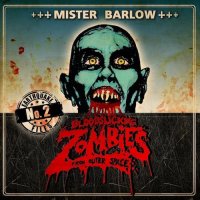 Bloodsucking Zombies From Outer Space - Mister Barlow (2016)