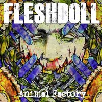 Fleshdoll - Animal Factory (2010)