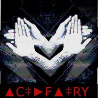 AcidFairy - $▼► (2017)