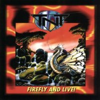 TNT - Firefly and Live! (1996)