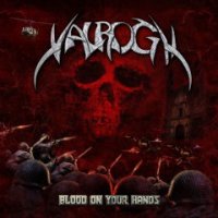 Valrogh - Blood On Your Hands (2015)