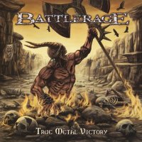 Battlerage - True Metal Victory (2011)