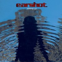 Earshot - Letting Go (2002)