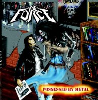 The Force - Possessed by Metal (2008)