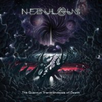 Nebulous - The Quantum Transcendence Of Death (2013)  Lossless