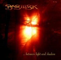 Basilisk - … between Light and Shadow (2001)