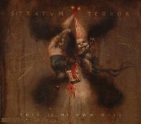 Stratvm Terror - This Is My Own Hell (2008)  Lossless