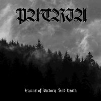 Patria - Hymns of Victory and Death (2009)