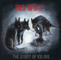 Red Wolf - The Story Of Kelidis (2016)