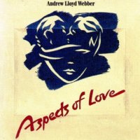 Andrew Lloyd Webber - Aspects Of Love (1989)  Lossless