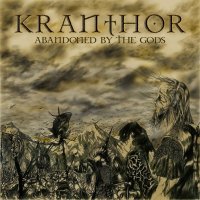 Kranthor - Abandoned By The Gods (2011)