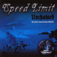 Speed Limit - Unchained / Prophecy (25th Anniversary Edition 2011) (1986)