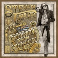 Steven Tyler (Aerosmith) - Were All Somebody From Somewhere (2016)