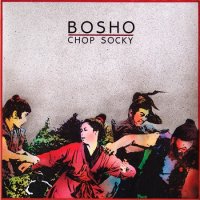 Bosho - Chop Socky (1987)