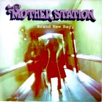 The Mother Station - Brand New Bag (1994)