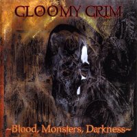 Gloomy Grim - Blood, Monsters, Darkness (1998)