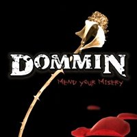 Dommin - Mend your Misery (2006)  Lossless