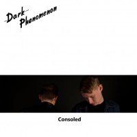Dark Phenomenon - Consoled + Consoled (promo video) (2013)
