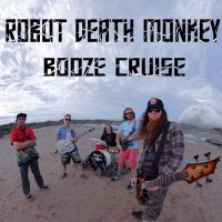 Robot Death Monkey - Full Dunham - Booze Cruize (2EP) (2015)