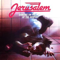 Jerusalem - Dancing On The Head Of The Serpent (1988)