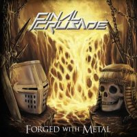 Final Crusade - Forged With Metal (2016)