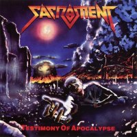 Sacrament - Testimony Of Apocalypse (1990)  Lossless