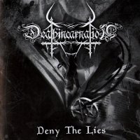 Deathincarnation - Deny The Lies (2010)