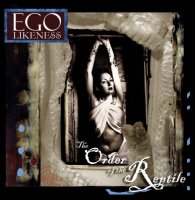 Ego Likeness - The Order Of The Reptile (2006)