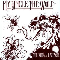 My Uncle The Wolf - The King\'s Ransom (2009)