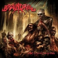 Brain Drill - Apocalyptic Feasting (2008)