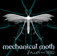 Mechanical Moth - Fallen Into You (2004)