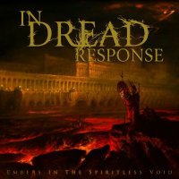 In Dread Response - Embers In The Spiritless Void (2011)