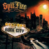 SpitFire - Welcome To Bone City (2015)